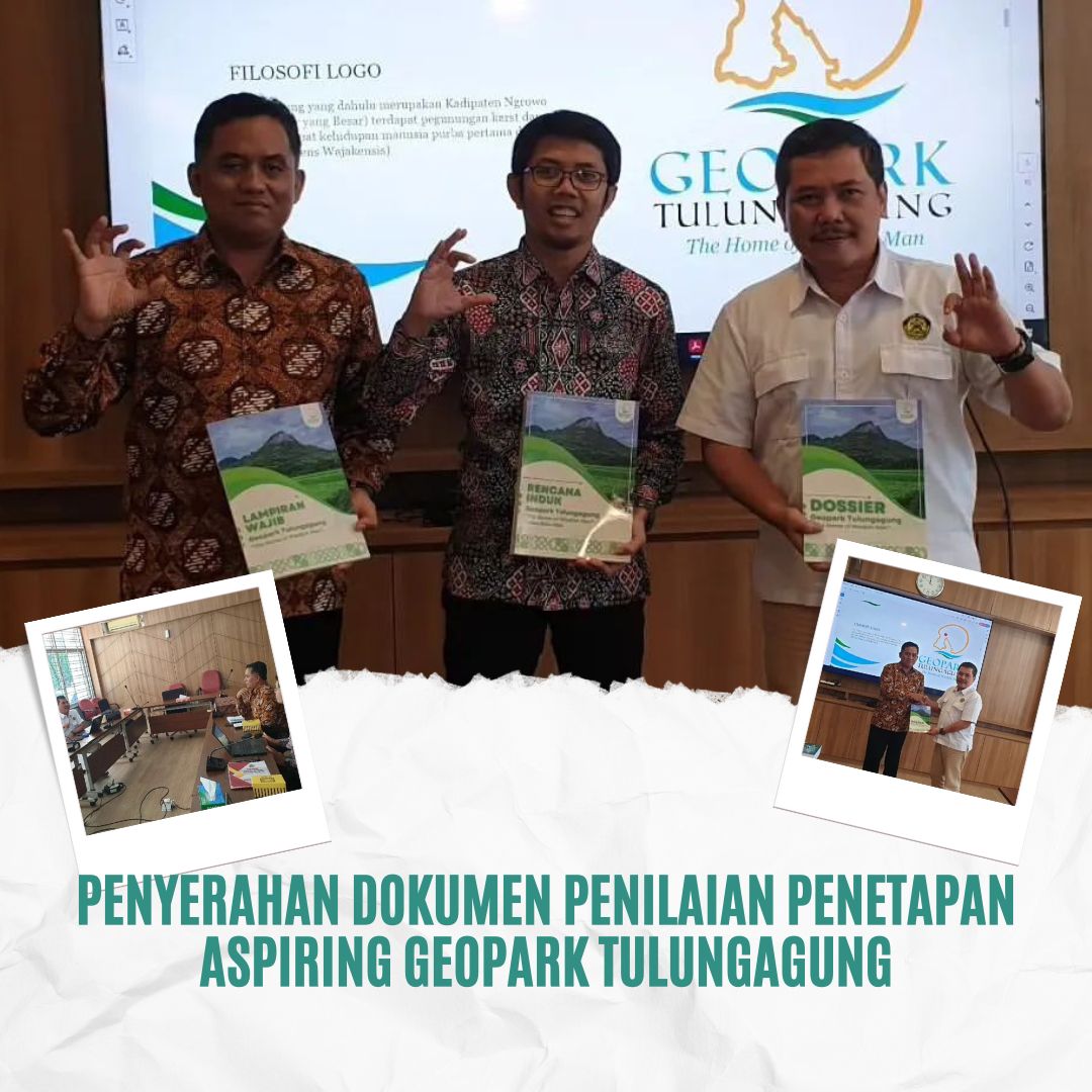 Penyerahan Dokumen Penilaian Penetapan Aspiring Geopark Tulungagung